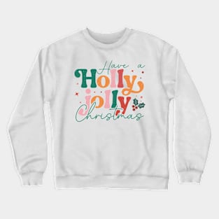 Holly Jolly christmas Crewneck Sweatshirt